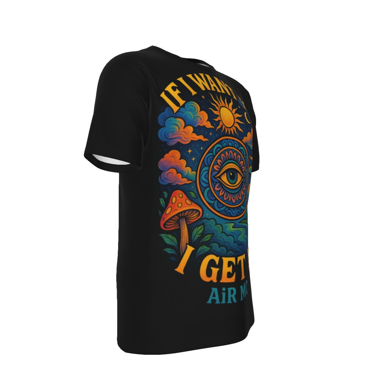 AiR MC If I want it I Get It Shirt (Cotton)