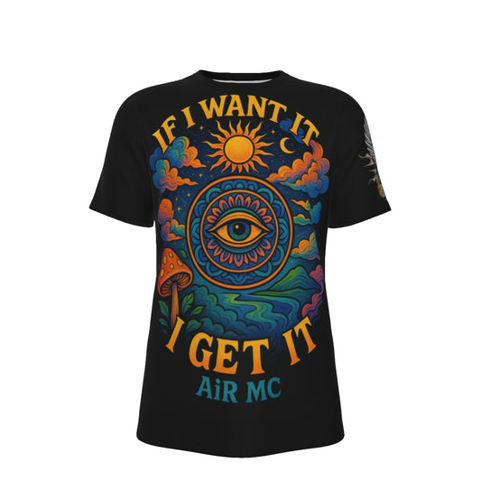 AiR MC If I want it I Get It Shirt (Cotton)
